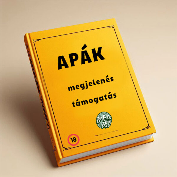 Apák - könyv megjelenés támogatás (futárköltséggel)